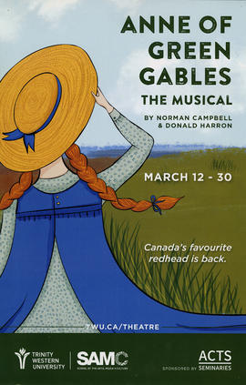 Items are posters for a production of Norman Campbell and Donald Harron's musical "Anne of Green Gables." Both posters consist of green and white text on a colour illustration of Anne in a green dress and blue apron, holding her hat and looking out at a grassy landscape.